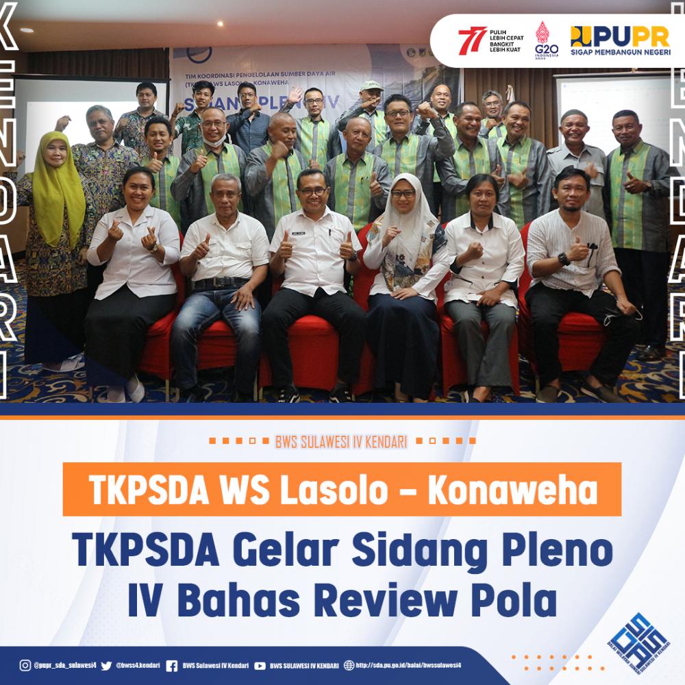 TKPSDA Gelar Sidang Pleno IV Bahas Review Pola WS Lasolo Konaweha